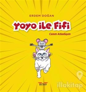 Yoyo İle Fifi - Canım Arkadaşım
