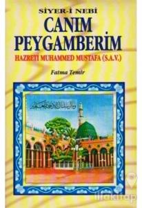 Canım Peygamberim (Hazreti Muhammed Mustafa) (Ciltli)
