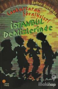 Cankurtaran Şövalyeleri İstanbul Dehlizlerinde