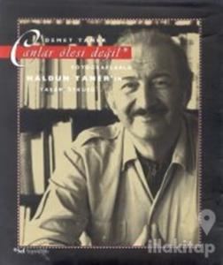 Canlar Ölesi Değil Fotoğraflarla Haldun Taner'in Yaşam Öyküsü