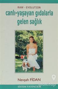 Canlı - Yaşayan Gıdalarla Gelen Sağlık