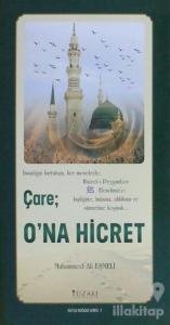 Çare: O'na Hicret - Kutlu Doğum Serisi 7