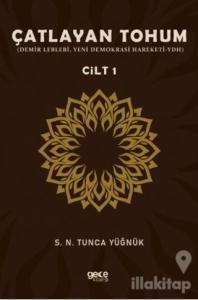 Çatlayan Tohum - Cilt 1