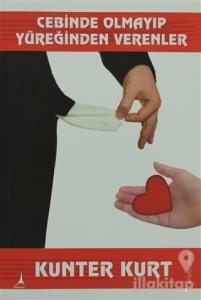 Cebinde Olmayıp Yüreğinden Verenler