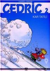 Cedric 2: Kar Tatili (Ciltli)