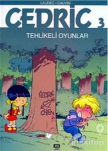 Cedric 3: Tehlikeli Oyunlar (Ciltli)