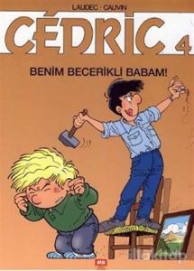 Cedric 4: Benim Becerikli Babam