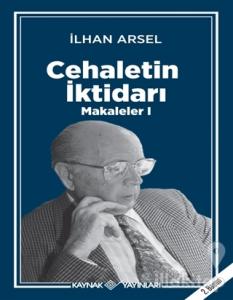 Cehaletin İktidarı - Makaleler 1