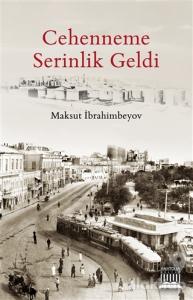 Cehenneme Serinlik Geldi