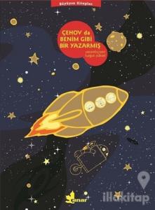 Çehovda Benim Gibi Bir Yazarmış