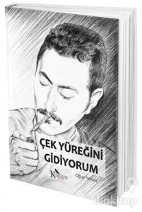 Çek Yüreğini Gidiyorum