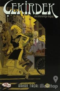 Çekirdek - Alacakaranlığa Doğuş