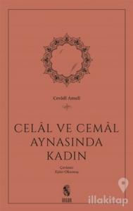 Celal ve Cemal Aynasında Kadın