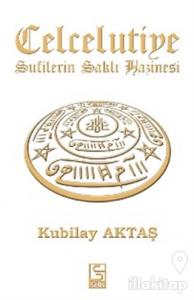 Celcelutiye - Sufilerin Saklı Hazinesi