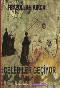 Çelebiler Geçiyor