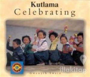 Celebrating / Kutlama