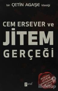Cem Ersever ve Jitem Gerçeği