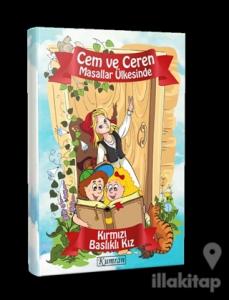 Cem ve Ceren Masallar Ülkesinde - Kırmızı Başlıklı Kız