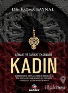 Cemaat ve Tarikat Ekseninde Kadın