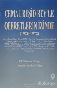 Cemal Reşid Rey'le Operetlerin İzinde (1920 1972)