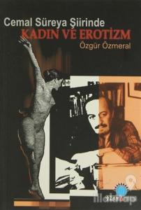 Cemal Süreya Şiirinde Kadın ve Erotizm Kadın ve Erotizm