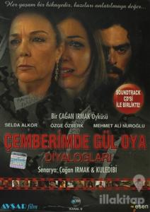 Çemberimde Gül Oya Diyalogları