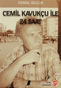 Cemil Kavukçu İle 24 Saat