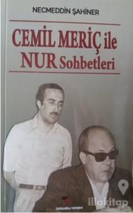 Cemil Meriç ile Nur Sohbetleri