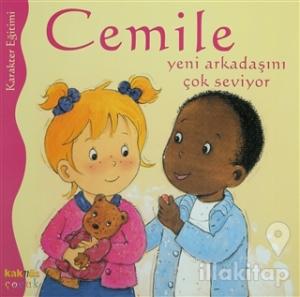 Cemile Yeni Arkadaşını Çok Seviyor