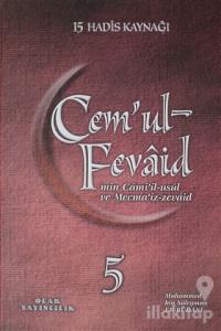 Cem'ul-Fevaid min Cami'il-usul ve Mecma'iz-zevaid 5 (Ciltli)