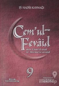 Cem'ul-Fevaid min Cami'il-usul ve Mecma'iz-zevaid 9 (Ciltli)