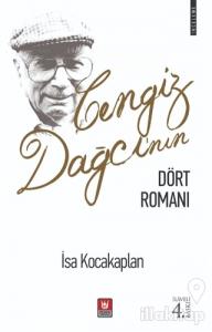 Cengiz Dağcı'nın Dört Romanı