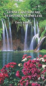 Cennet Rayihaları Yediveren Hüzmeleri