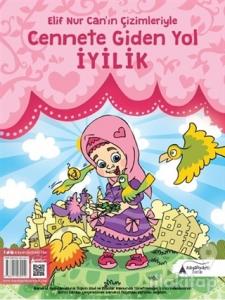 Cennete Giden Yol İyilik