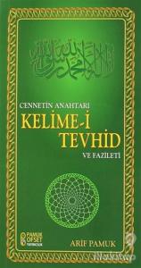Cennetin Anahtarı Kelime-i Tevhid ve Fazileti (Dua-137)