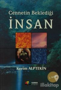 Cennetin Beklediği İnsan