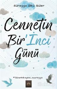 Cennetin Bir&#039;İnci Günü