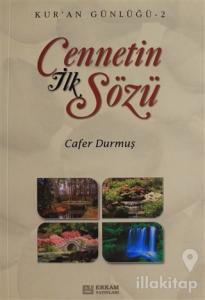 Cennetin İlk Sözü - Kur'an Günlüğü 2