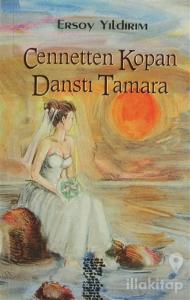 Cennetten Kopan Danstı Tamara