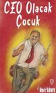 Ceo Olacak Çocuk