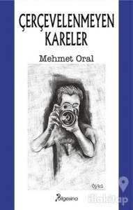 Çerçevelenmeyen Kareler