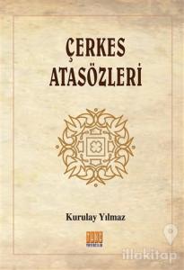 Çerkes Atasözleri