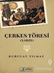 Çerkes Töresi (Xabze)