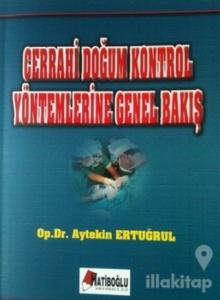 Cerrahi Doğum Kontrol Yöntemlerine Genel Bakış