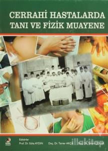 Cerrahi Hastalarda Tanı ve Fizik Muayene (Ciltli)