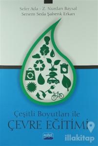 Çeşitli Boyutları ile Çevre Eğitimi