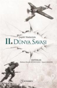 Çeşitli Yönleriyle İkinci Dünya Savaşı