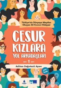 Cesur Kızlara Yol Arkadaşları