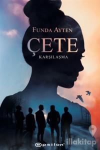 Çete - Karşılaşma