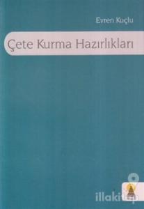 Çete Kurma Hazırlıkları